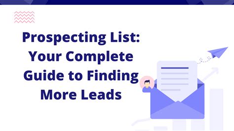 Prospecting List Your Complete Guide To Finding More Leads