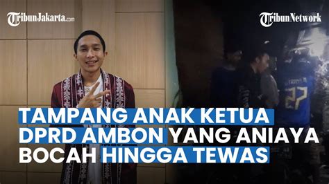 Tampang Anak Ketua DPRD Ambon Yang Aniaya Bocah Hingga Tewas Ternyata