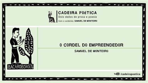 Cordel Do Empreendedor Samuel De Monteiro YouTube