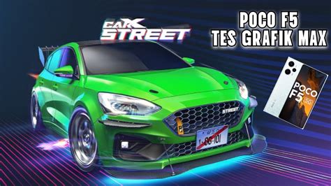 POCO F5 GRAFIK MAX TES CarX STREET GAMEPLAY 120 FPS YouTube