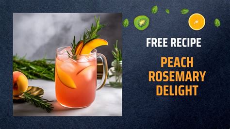 Free Peach Rosemary Delight Recipe Free Ebooks Healing Frequency