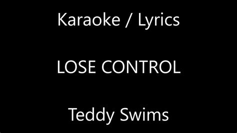 Teddy Swims Lose Control Karaoke Lyrics Preview Youtube