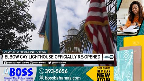 Elbow Cay lighthouse officially re-opened – Eye Witness News