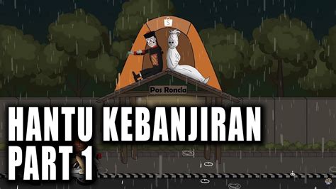 Warga Dan Hantu Kebanjiran Part 1 Animasi Horor Kartun Lucu