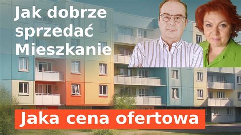 Jak Sprzeda Mieszkanie Cena Ofertowa Youtube