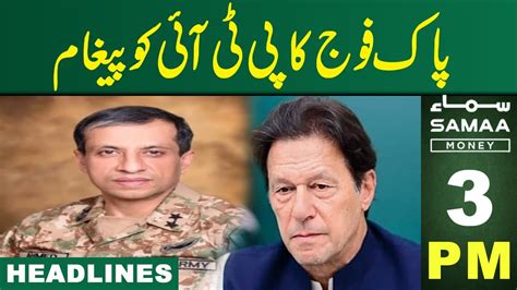 Samaa News Headlines Pm Ispr Clear Message To Pti May