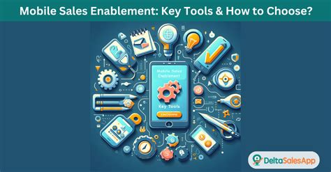 Unlocking Sales Success A Guide To Mobile Sales Enablement Tools And Strategies