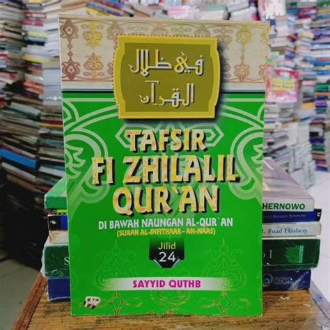 Jual Tafsir Fi Zhilalil Qur An Surah Al Infithaar An Naas Jilid