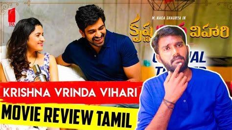 Krishna Vrinda Vihari 2022 Movie Tamil Review By Raja • Nagashaurya