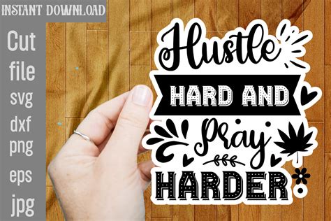 Hustle Hard And Pray Harder Svg Cut File Graphic By Design Get