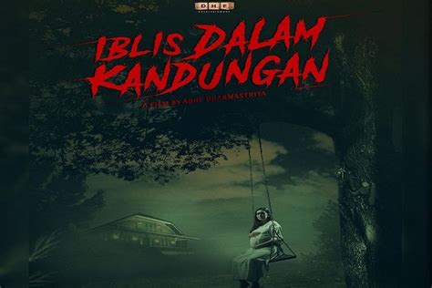 Sinopsis Film Iblis Dalam Kandungan Dijamin Bakal Bikin Bulu Kudukmu