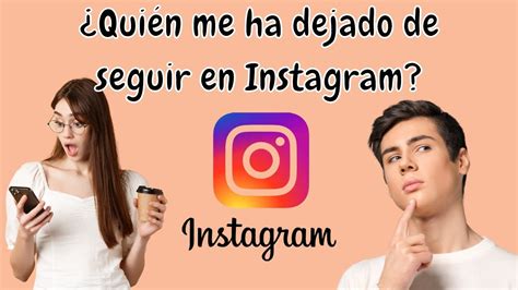 C Mo Saber Qui N Dej De Seguirte En Instagram Youtube