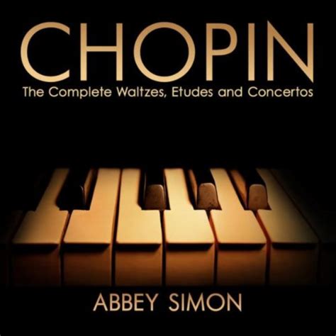 Amazon Chopin The Complete Waltzes Etudes And Concertos Abbey