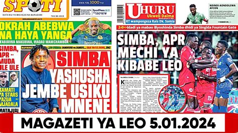 Uchambuzi MAGAZETI YA LEO USAJILI SIMBA YA BENCHIKHA YouTube