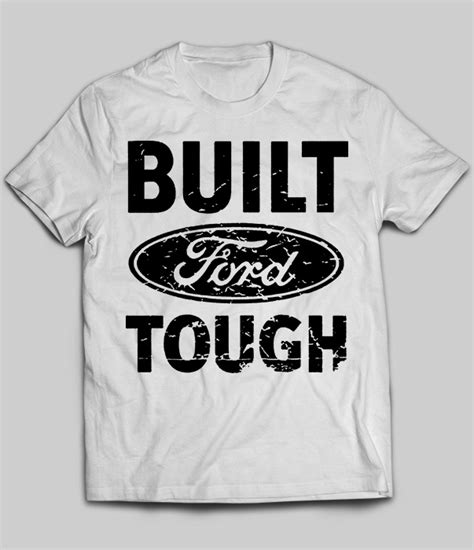 Built Ford Tough Shirt