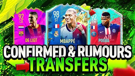 Fifa Summer Confirmed Transfers Rumours Ft Mbapp De