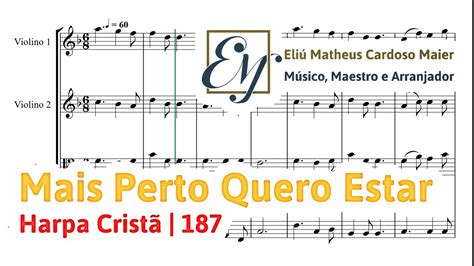 Mais Perto Quero Estar Harpa Cristã 187 Partitura para Quarteto