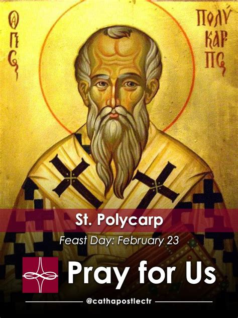 St. Polycarp — Catholic Apostolate Center Feast Days