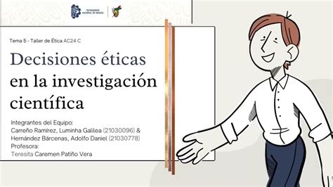 Decisiones éticas En La Investigación Científica Tema 5 Del Taller De