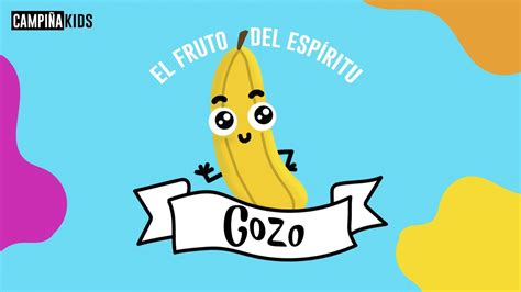 EL FRUTO DEL ESPÍRITU GOZO YouTube