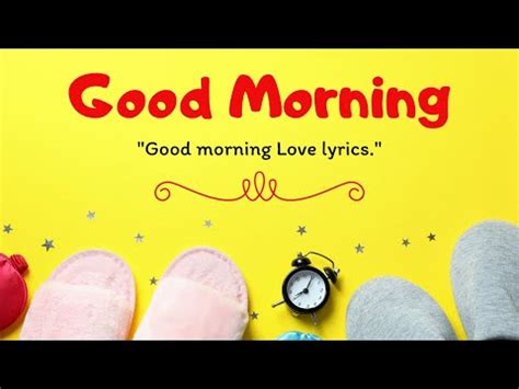 Good morning love LYRICS : Good Morning My Love - YouTube