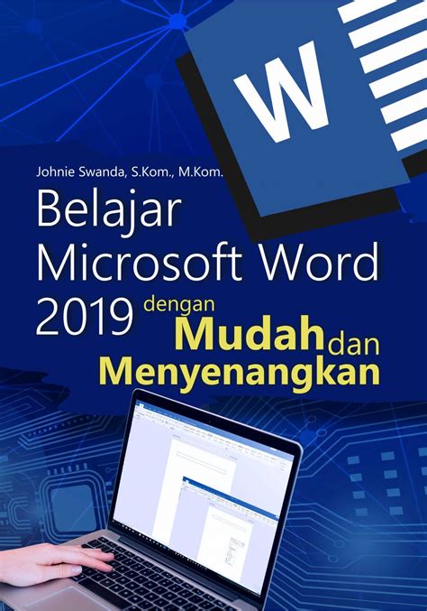 Buku Belajar Microsoft Word 2019 Dengan Mudah Dan Menyenangkan