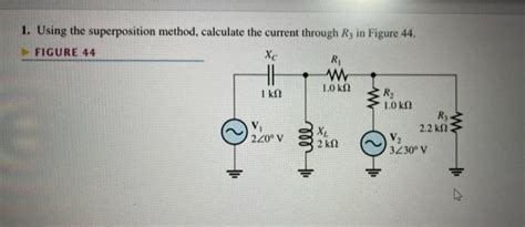 Solved 1 Using The Superposition Method Calculate The