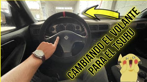 Cómo cambiar el volante de un Tsuru 3 fácil y rápido YouTube