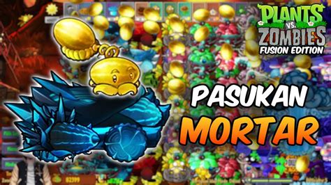 Combo Mortar Paket Lengkap Di Survival Plant Vs Zombies Fusion Super