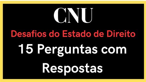 Cnu Desafios Do Estado De Direito Parte Conhecimentos Gerais Para