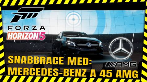 JAG KÖR MERCA A 45 AMG I FORZA HORIZON 5 YouTube