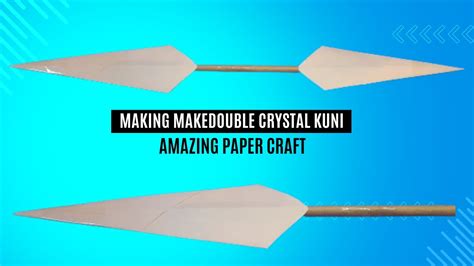 DIY MAKING DOUBLE KUNAI FROM PAPER How To Make A Paper Kunai