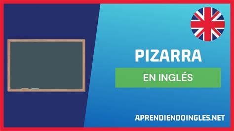 CÓmo Se Dice Pizarra En InglÉs 2022 🚀 Aprende A Escribir Blackboard