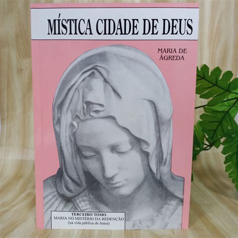 Livro M Stica Cidade De Deus Soror Maria De Jesus De Greda Tomo