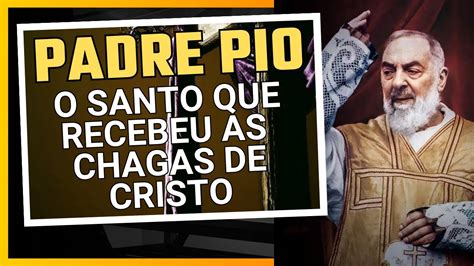 Padre Pio Vida E Estigmas Youtube