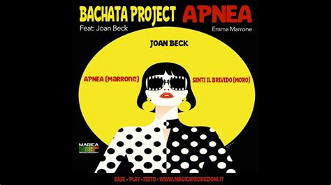 BACHATA Remix APNEA Marrone SENTI IL BRIVIDO Moro Beck YouTube