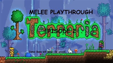 Terraria Melee Playthrough Episode Youtube