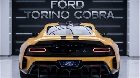 The New Legendary 2024 Ford Torino Cobra Officially Unveiled” Youtube