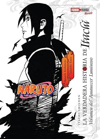 La Verdadera Historia De Itachi N 1 Manga Editorial Panini