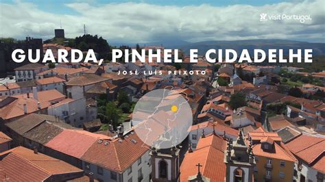 Making Of Journey To Portugal Revisited Guarda Pinhel And Cidadelhe