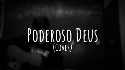 Poderoso Deus Antônio Cirilo cover YouTube