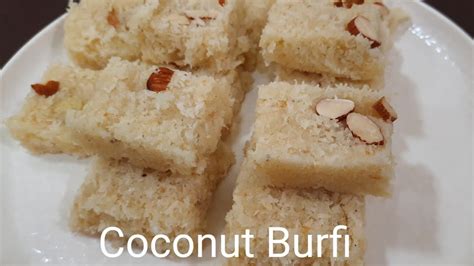 Delicious Coconut Burfi Recipe Nariyal Burfi Khopra Paak Sweet Recipe