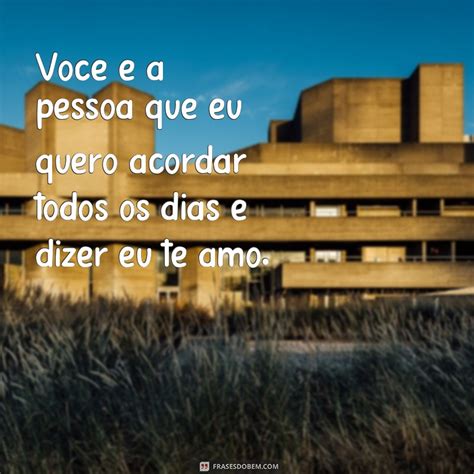 Encante Se As Melhores Frases De Amor Do Dia Para Se Inspirar