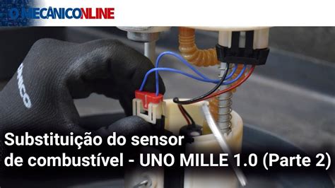 Como Substituir O Sensor De Combustível Do Uno Mille 10 Parte 2