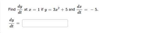 Solved Find Dtdy At X If Y X And Dtdx Dtdy Chegg