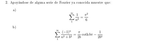 Solved 2. Apoyándose de alguna serie de Fourier ya conocida | Chegg.com