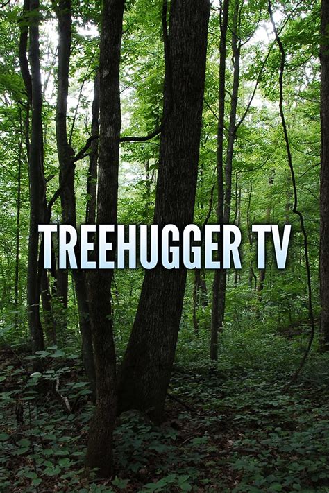 Treehugger TV (TV Series 2010– ) - IMDb