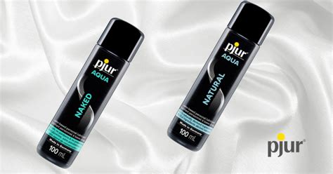 Naked And Nude Water Based Lubricants From The Aqua Range By Pjur The