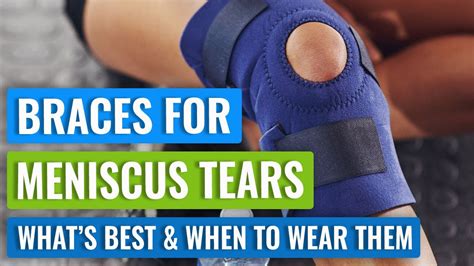 Best Knee Braces For Meniscus Tears And When To Remove Your Brace Immediately Youtube