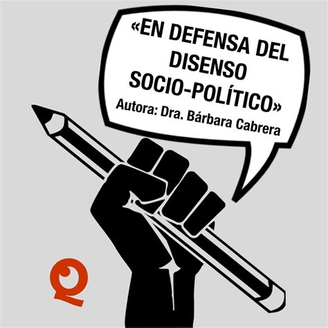 Quaestionis AnÁlisis En Defensa Del Disenso Socio Político